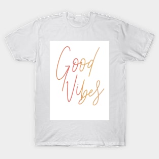 good vibes T-Shirt